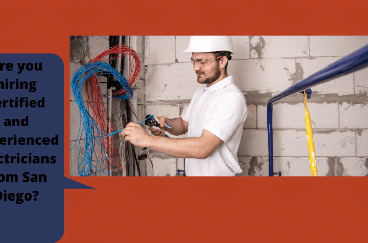 Are you hiring certified and experienced electricians from San Diego