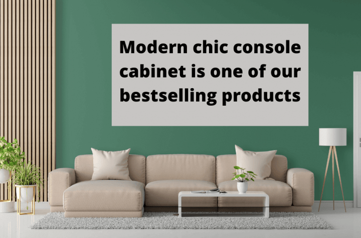 Modern chic console cabinet is one of our bestselling products