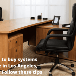 Planning to buy systems furniture in Los Angeles, California? Follow these tips