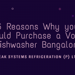 6 Reasons Why you Should Purchase a Voltas Dishwasher Bangalore